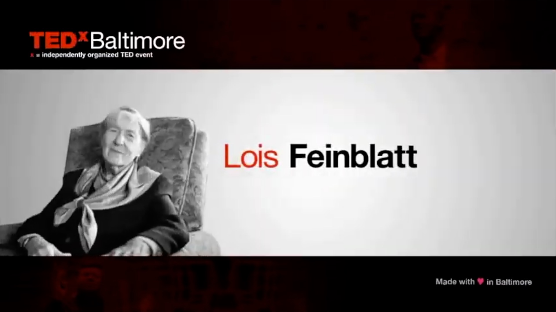 CHOICES WE MAKE
Lois Feinblatt Ted Talk x Baltimore
